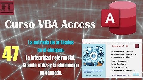 Vídeo 47 ‐ Formulario de entrada de registros. Integridad referencial y eliminación en cascada