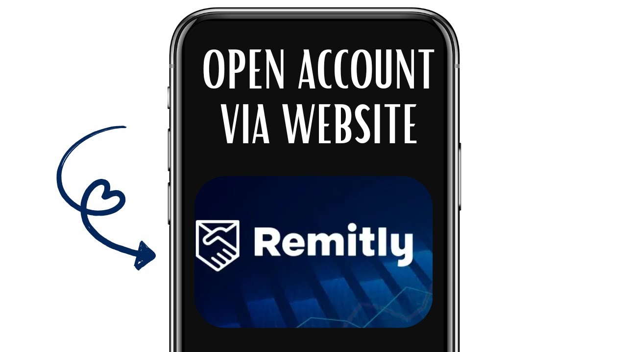 HOW TO OPEN A REMITLY ACCOUNT USING WEBSITE