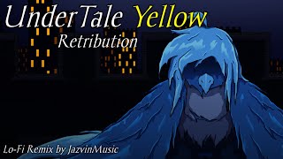 UnderTale Yellow - Retribution [Lo-Fi Remix by JazvinMusic]