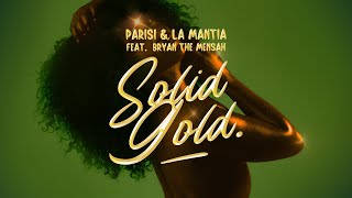 Parisi & La Mantia - Solid Gold (feat. Bryan The Mensah) [Lyric Video]