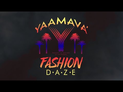 Fashion Daze at Yaamava' Resort & Casino