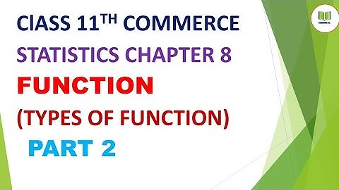 class 11th commerce statistics chapter 8 function|types of function|domain and co-domain |gseb|std
