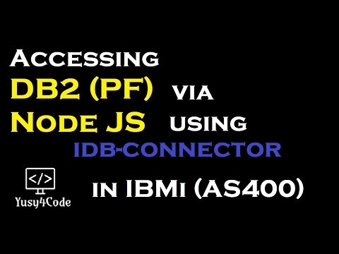 Accessing DB2 data using Node JS idb-connector | yusy4code