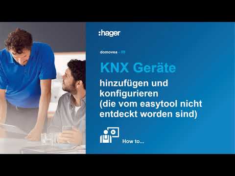 9. KNX Geräte hinzufügen und konfigurieren die vom easytool nicht entdeckt worden sind