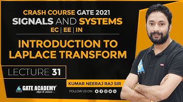 #31 | Introduction to Laplace Transform | Signals & Systems | Free Crash Course for GATE 2020