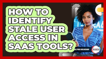 How To Identify Stale User Access In SaaS Tools?
