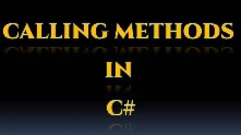 Method Call in C#/Object Initialization in C#/Calling Methods in C#