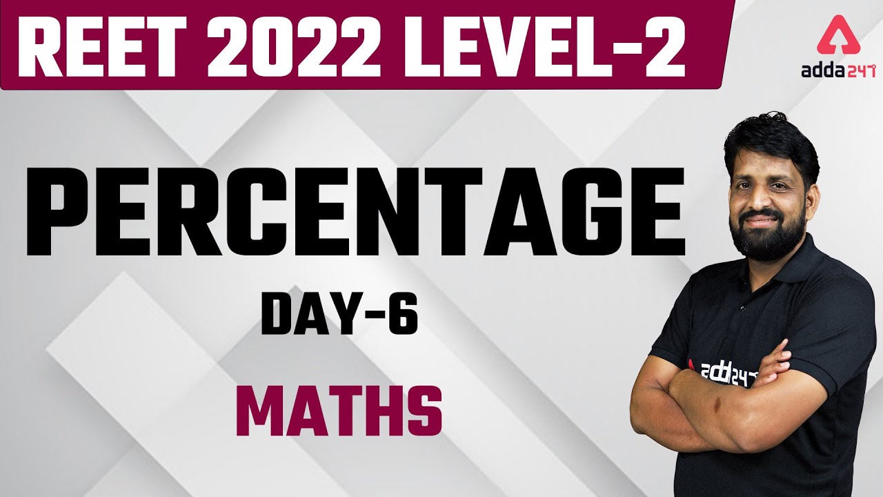 Reet 2022 | Reet Maths Classes || Reet level 2 | Maths Percentage Questions #6