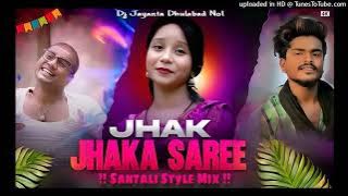 Jhak Jhaka Saree - New Trending Purulia Dj Song - Santali Style Mix -Dj Jayanta Dhulabad