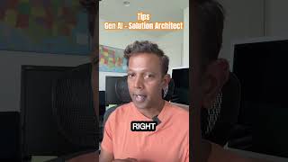 Tips for Gen AI Solutions Architects