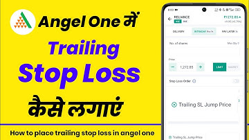 Angel one me trailing stop loss kaise lagaye | how to place trailing stop loss in angel one