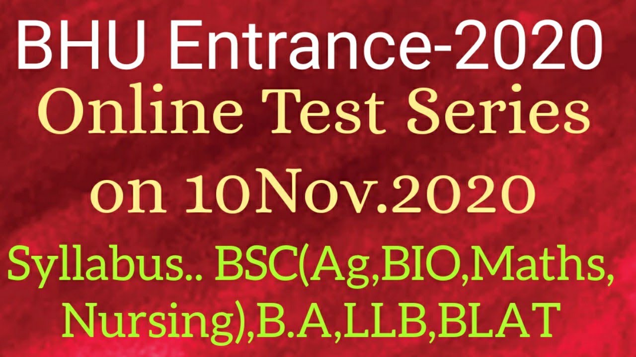 BHU Aspirants-2020!!ONLINE Test 10Nov.2019!!Syllabus of Test