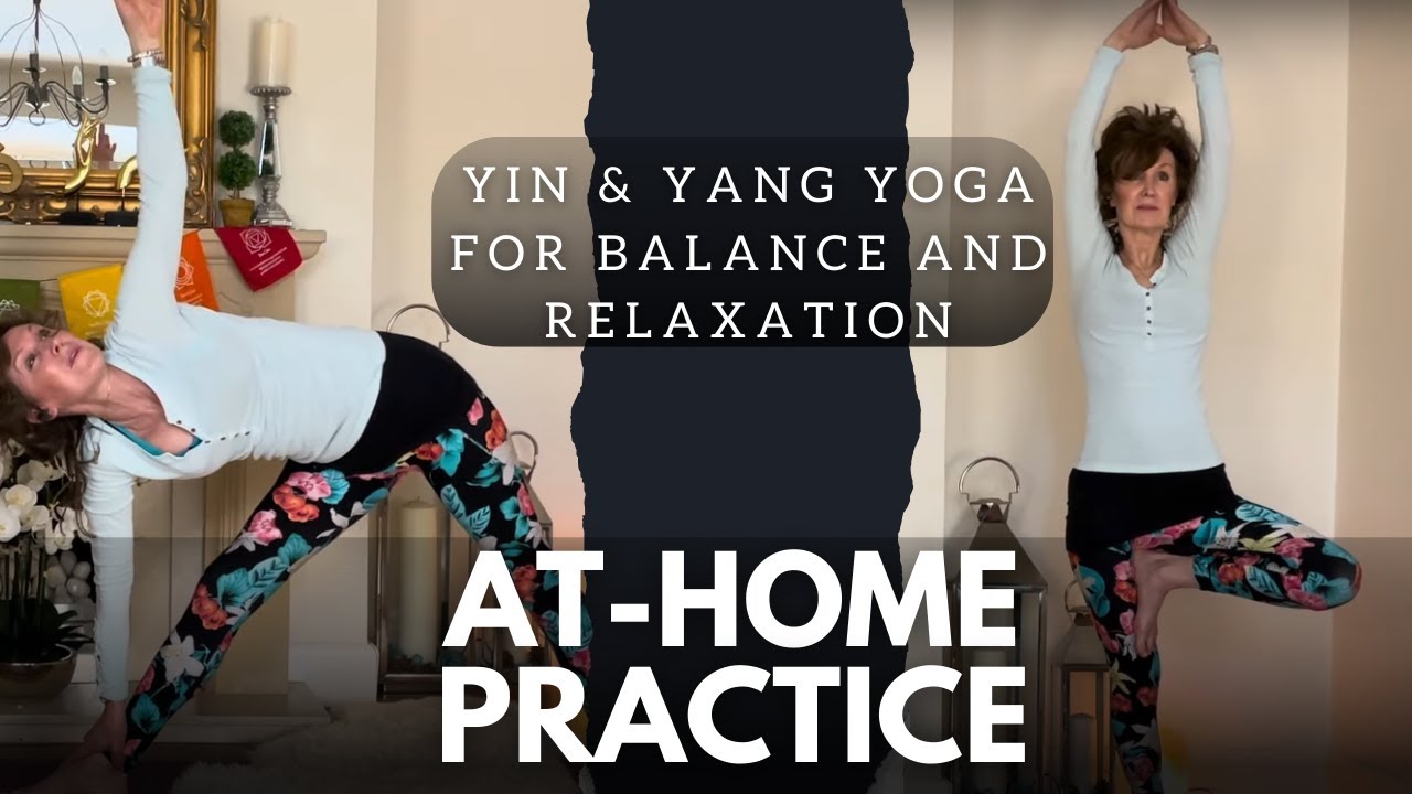 Yin & Yang Yoga for Balance and Relaxation | At-Home Practice - YouTube