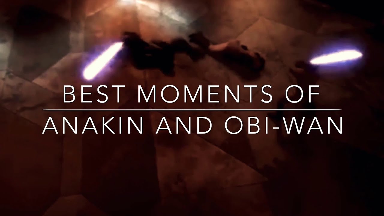 Best Moments of Anakin and Obi-Wan