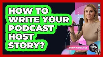 How to Write Your Podcast Host Story?