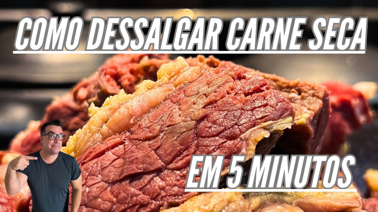 TRUQUE para DESSALGAR CARNE SECA em 5 MINUTOS!!! PASSO a PASSO!!! - YouTube