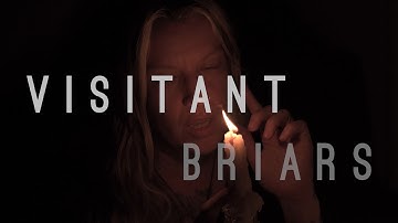 VISITANT - BRIARS (OFFICIAL VIDEO)