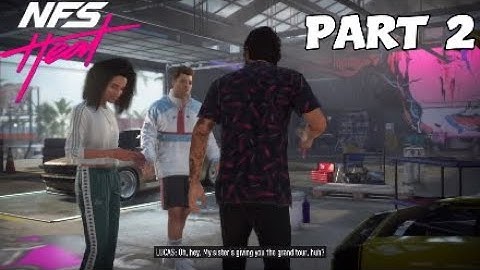 NEED FOR SPEED HEAT Gameplay Part 2 - MAKE A NAME (No Commentary)