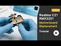Realme C21 RMX3201 Motherboard Replacement Tutorial / zamenjava matične plošče