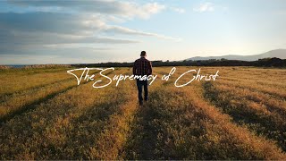 John Piper  The Supremacy Of Christ  Colossians 11518