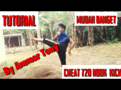 Tutorial Cheat 720 Hook Kick.Mudah Hanya Dalam Waktu 10 Menit.