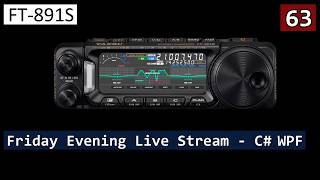FT-891S No.63 - Live Stream Friday Night - C# WPF - David G7UIV