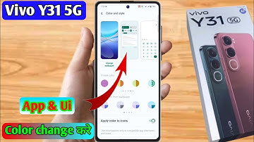 vivo y31 5g app color change, vivo y31 5g app icon color change, vivo y31 5g display color change