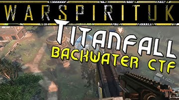 Titanfall: CTF on Backwater, DLC Gameplay (PC 1080P)