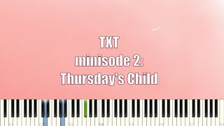 minisode 2: Thursday's Child - Full Piano Collection (20% Discount) - TXT (투모로우바이투게더)