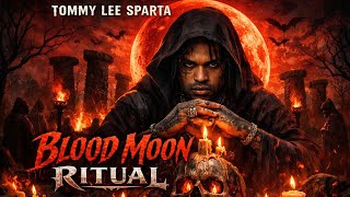 Tommy Lee Sparta - Blood Moon Ritual (Official Lyrics Music Video 2026) 