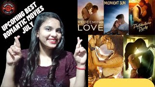 Upcoming Best Romantic Movies in July 2022 | 2022 Upcoming Movie List July | Release Date in July