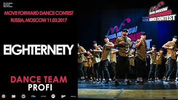 Eighternety | PROFI DANCE TEAM | MOVE FORWARD DANCE CONTEST 2017 [OFFICIAL VIDEO]