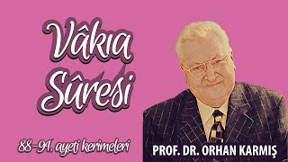 Vakıa suresi 88-91. ayeti kerime tefsiri