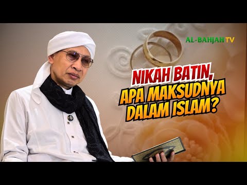 What Is "Inner Marriage"? Don't Get It Wrong | Buya Yahya
