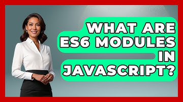 What Are ES6 Modules in JavaScript? | JavaScript Toolkit News