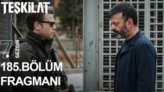 Teşkilat 185. Bölüm Fragmanı | SAVAŞ BAŞLIYOR!
