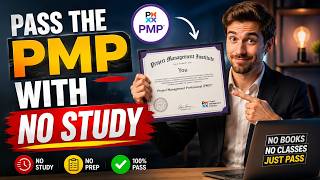 Pass the PMP with NO STUDY