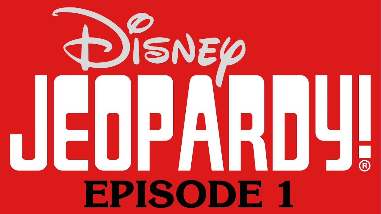 Disney Jeopardy! — Эпизод 1