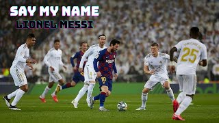 Lionel Messi ► Say My Name ● Skills | HD ⚽ 🔥 Resimi