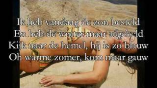 Video thumbnail of "Mieke - Ik Heb Vandag De Zon Besteld - Lyrics"