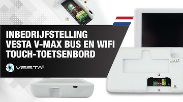 Inbedrijfstelling: VESTA V-Max BUS en WiFi Touch-toetsenbord - VESTA-354 | By Demes