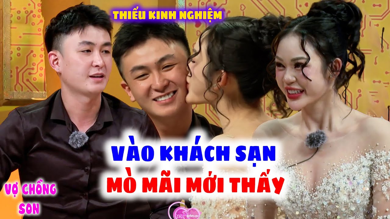 Dụ Người Yêu Vào KHÁCH SẠN Tâm Sự Chuyện Tình Cảm Ai Ngờ Nàng Như Với Được Vàng | Vợ Chồng Son