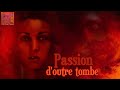 Passion doutre tombe tlfilm version franaise rare 1983 thriller surnaturel  horreur