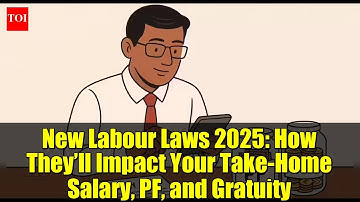 New Labour Laws 2025: How They’ll Impact Your Take-Home Salary, PF, and Gratuity | Explained