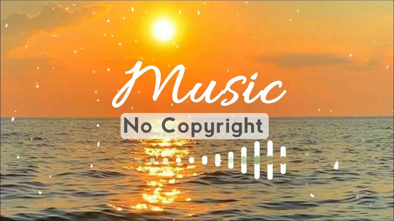 Background Music 2023 Free Background Music For Youtube Videos No