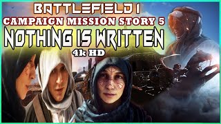 Battlefield 1 Full Mission of Nothing is Written  Campaign Story Mission 5