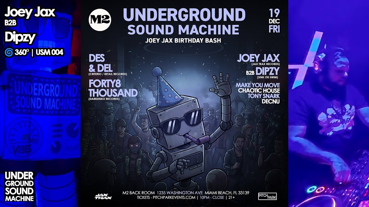 Joey Jax b2b Dipzy (Live 360°) | Underground Sound Machine