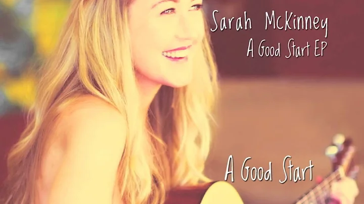 A Good Start - Sarah McKinney