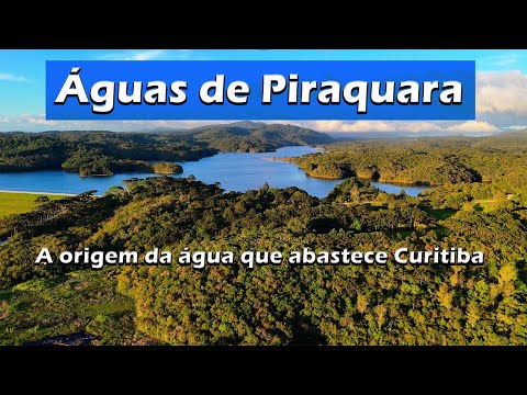 As Águas de Piraquara: a origem da água que abastece Curitiba