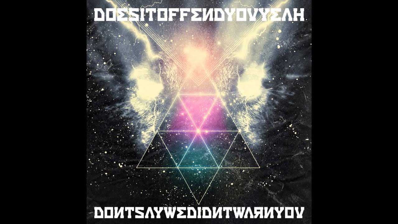 Does It Offend You, Yeah? - 10. Broken Arms | Don't Say We Didn't Warn You [1080p HD]